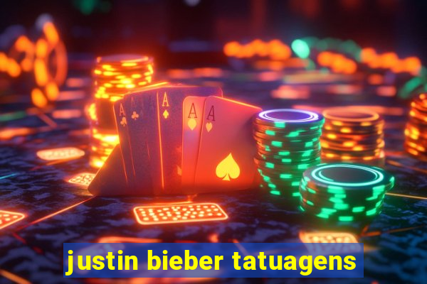 justin bieber tatuagens